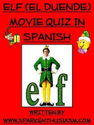 Elf Movie Questions In Spanish El Duende Best Christmas Movies Elf Movie Holiday Movie