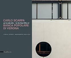 Scegliere banco bpm significa poter contare sulla solidità data dalla nostra storia e su professionisti che continuano a scriverla guardando al futuro. Carlo Scarpa Per La Sede Della Banca Popolare Di Verona Par Rossetto Valter Alba Di Lieto Eds Neuf Couverture Souple 2015 Edition Originale Luigi De Bei