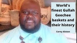 Do you the history of Gullah Geechee and have you heard of Sweetgrass  basket weaving?