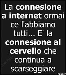 La Connesione A Intenet Besti It Immagini Divertenti Foto Barzellette Video Citazioni Sarcastiche Citazioni Cattive Citazioni Scherzose