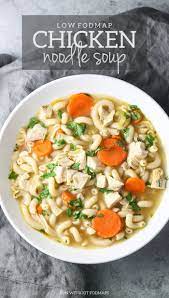 Low Fodmap Chicken Noodle Soup Fun Without Fodmaps Recipe Low Fodmap Recipes Dinner Fodmap Chicken Recipes Low Fodmap Chicken Recipes