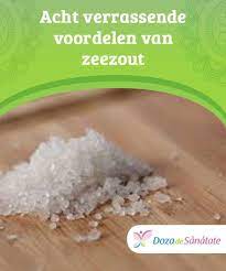 Acht Verrassende Voordelen Van Zeezout Gezonder Leven Zeezout Zout Gezond