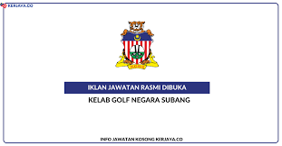 Subang national golf club (malay: Kelab Golf Negara Subang Jawatan Kosong