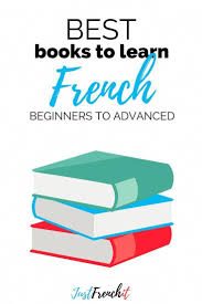 Best Books To Learn French And My Tips On How To Read In French Just French It Learn French Read In French French Books Learn French