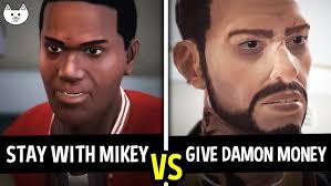 STAY WITH MIKEY vs GIVE DAMON THE MONEY