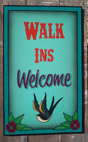 Tattoo Studio Sign Inspiration Walk Ins Welcome Sign Sign Poster Tattoo Studio Welcome Sign