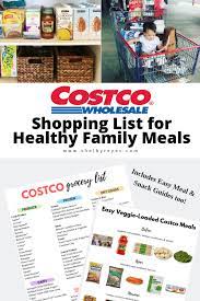 The Ultimate Costco Shopping List For Busy Families Create Easy Healthy Family Meals Snacks Costco Fa Costco Shopping List Costco Shopping Costco Meals