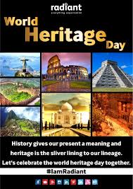 History Gives Our Present A Meaning And Heritage Is The Sliver Lining To Our Lineage Let S Celebrate The World Heritage Day To World Heritage Radiant Heritage