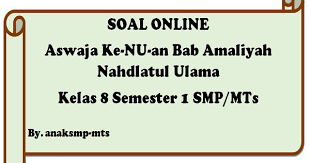 Pilihlah salah satu jawaban yang paling tepat dari soal matematika smp. Soal Aswaja Ke Nu An Bab Amaliyah Nahdlatul Ulama Kelas 8 Semester 1 Smp Mts Anak Smp Mts