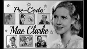 Pre Code: Mae Clarke
