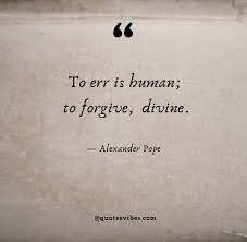 40 To Err Is Human Quotes And Sayings Quotes Vibes