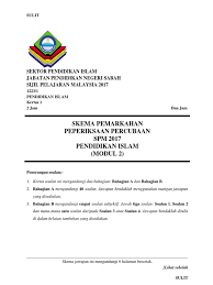 Koleksi soalan peperiksaan percubaan spm 2017 + skema jawapan (susun ikut negeri). Skema Jawapan Soalan Percubaan Spm 2017 Pendidikan Islam Negeri Sabah Kertas 1