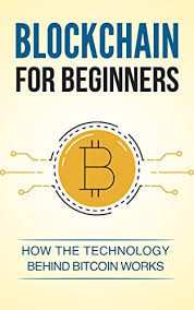 Blockchain technology accounts for the issues of security and trust in several ways. Blockchain Blockchain For Beginners Understand How The Technology Behind Bitcoin Works Blockchain Technology Blockchain Revolution Bitcoin Cryptocurrency Blockchain For Dummies English Edition Ebook Smith Jake Amazon De Kindle Shop