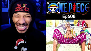 One Piece Episode 608 Reaction