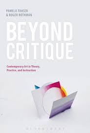 This is like 4092384280934829034 times worse than the bon iver statuses. Beyond Critique Contemporary Art In Theory Practice And Instruction Pamela Fraser Bloomsbury Visual Arts