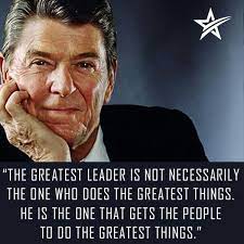 Ronald Reagan On The Greatest Leaders Developingsuperleaders