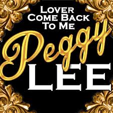 Baby Won T You Please Come Home Song By Peggy Lee Spotify
