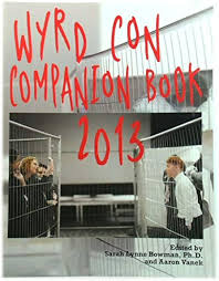 Wyrd Con Companion Book 2013 : Bowman, Sarah Lynne; Vanek, Aaron:  Amazon.de: Books