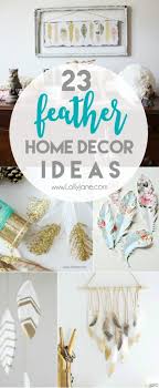 You can make the lampshade yourself out of. Diy Feather Home Decor Ideas