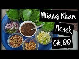 Miang kham (thailand in one bite). Resepi Miang Kham Mudah Dan Sedap Resepi Sos Miang Kham Youtube