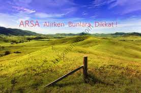 Fakat karar vermeden önce kendinize son bir soru daha sorun. Arsa Alirken Nelere Dikkat Edilmelidir Koksal Emlak Karabuk