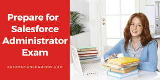 Salesforce Administrator Exam Adm 201 Automation Champion