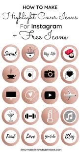 How To Create Instagram Stories Highlight Covers Free Icons Emily Marie S Tips Tricks Instagram Blogging Instagram Graphics Free Instagram