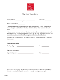 It might surprise you to know that federal law does not mandate any specific lunch or break periods. California Meal Break Waiver Form 2020 Pdf Fill Online Printable Fillable Blank Pdffiller