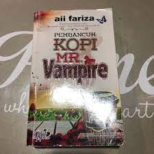 N… april 25, 2021 tambah komentar edit. Preloved Novel Pembancuh Kopi Mr Vampire By Aii Fariza Shopee Malaysia