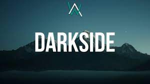 Take me through the night fall into the darkside we don't need the light we'll. Alan Walker Darkside Lyrics Ft Au Ra Tomine Harket Youtube