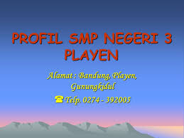 Sk pembagian tugas 2016/ profil sekolah. Profil Smp Negeri 3 Playen Ppt Download