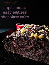 Super Moist Easy Eggless Chocolate Cake National Chocolate Day Easy Cake Recipes How To Make Eggless Chocolate Cake Eggless Cake Recipe Tasty Chocolate Cake