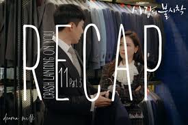 Crash Landing On You Episode 11 Live Recap Part 3 Episode 12 Preview In 2020 You Are Handsome Episode Recap