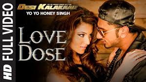 Exclusive Love Dose Full Video Song Yo Yo Honey Singh Urvashi Rautela Desi Kalakaar Yo Yo Honey Singh Songs For Boyfriend Songs