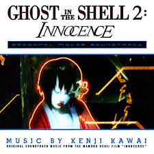 Ghost in the Shell 2: Innocence [OST] by 川井憲次 [Kenji Kawai] (Album; 25190):  Reviews, Ratings, Credits, Song list - Rate Your Music