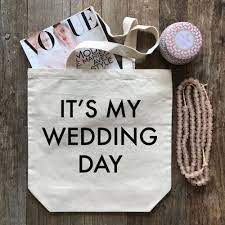It S My Wedding Day Tote Carry Your Things Around On Your Busy Wedding Day With This Sweet A Tote Wedding Chicks My Wedding Day My Wedding