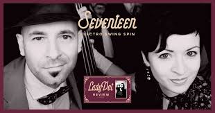 LadyDot Review: Seventeen (Electro Swing Spin)