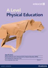Edexcel Physical Education A Level 9pe0 Specification Exam June 2018 Onwards Http Qualifications Pearson Com Physical Education Education Education Level