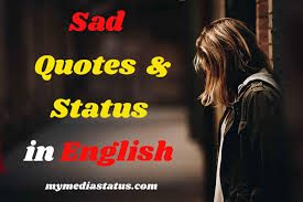 The world is a tricky and unjust place. Best Collection Of Sad Quotes For Love In English For Whatsapp Fb