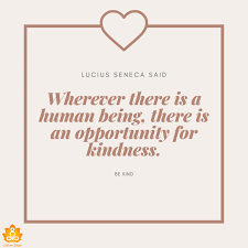 Famous short words reminding us to be kind and demonstrate acts of kindness every day. 50 Best Be Kind Quotes That Inspire You For Good
