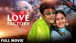 Love Factory - Hindi Full Movie | Prosenjit Chatterjee | Indrani Haldar |  June Malia - YouTube