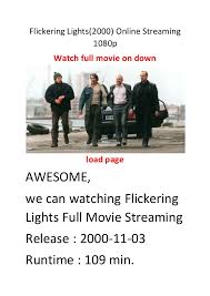 Looks like hollywood had already decided to give its best in 1999 and 2000 was just an after effect of what we saw in the golden year. Flickering Lights 2000 Online Streaming 1080p Hollywood Best Action