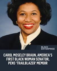 Carol Moseley Braun, the first Black woman elected to the U.S. Senate, has  released her memoir, Trailblazer: Perseverance in Life and Politics. The  book chronicles her groundbreaking career in…