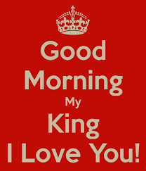 So, fall asleep love, loved by me.for i know love, i am loved by thee.. Good Morning My King Quotes Positive Quotes