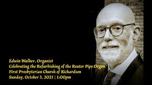 October 3rd Organ Recital with FPCR Organist Edwin Walker.