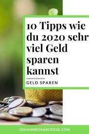 Top 10 Tipps Furs Geld Sparen So Sparst Du Sehr Viel Geld In 2020 Geld Sparen Tipps Zum Geld Sparen Geld