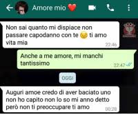 Amore Mio Non Sai Quanto Mi Dispiace Non Passare Capodanno Con Te Ti Amo Vita Mia 2246 Anche A Me Amore Mi Manchi Tantissimo 2247 Oggi Auguri Amoe Credo Di Aver Baciato