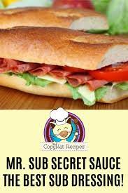 Mr Sub Secret Sauce Copykat Recipes Recipe Copykat Recipes Sandwich Dressing Recipe Sub Sandwich Dressing Recipe
