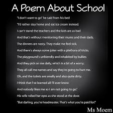 A Poem About School Ms Moem Poems Life Etc Poems About School Funny Poems For Kids Kids Poems