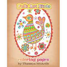 Terry vine / getty images these free santa coloring pages will help keep the kids busy as you shop,. Folk Art Birds Coloring Pages Printable Coloring Book Of Detailed Birds Drawn In A Folk Style Art Is Fun